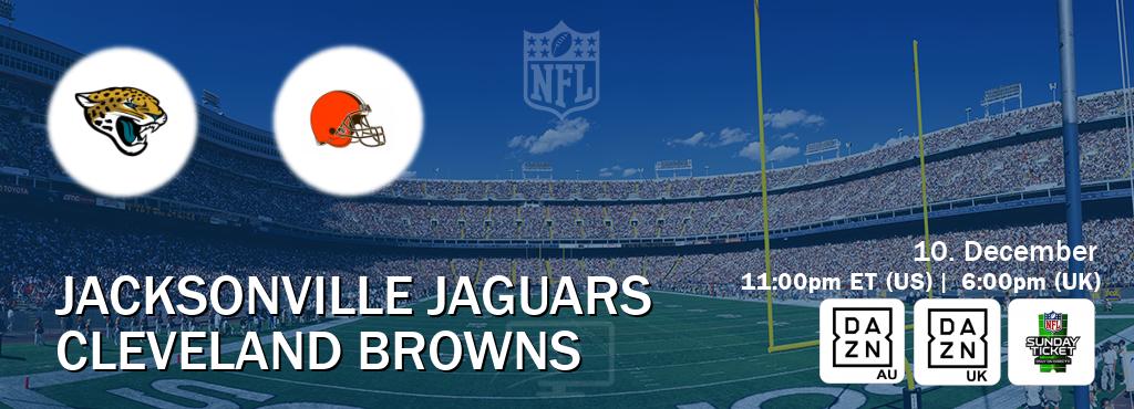 You can watch game live between Jacksonville Jaguars and Cleveland Browns on DAZN(AU), DAZN UK(UK), NFL Sunday Ticket(US).