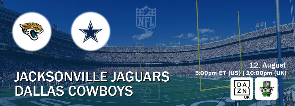 You can watch game live between Jacksonville Jaguars and Dallas Cowboys on DAZN UK(UK) and NFL Sunday Ticket(US).