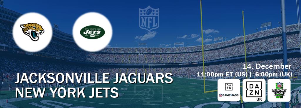 You can watch game live between Jacksonville Jaguars and New York Jets on DAZN NFL Game Pass, DAZN UK(UK), NFL Sunday Ticket(US).