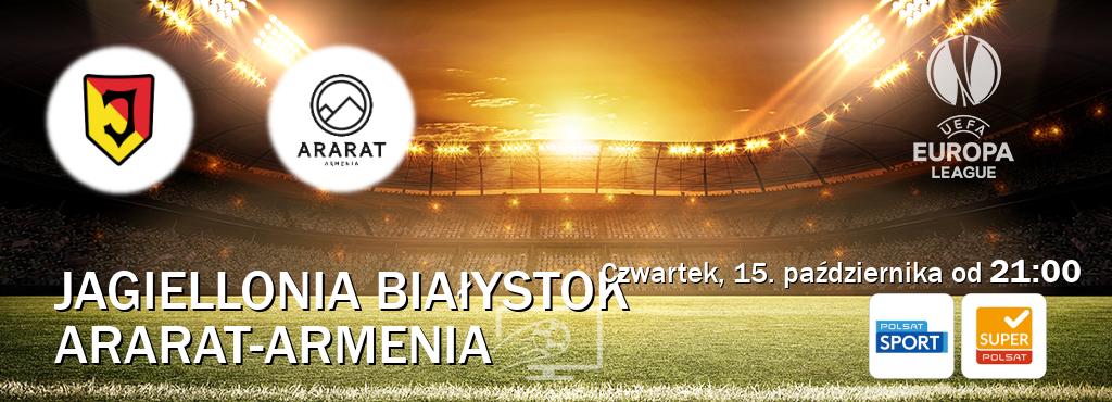 Gra między Jagiellonia Białystok i Ararat-Armenia transmisja na żywo w Polsat Sport i Super Polsat (czwartek, 15. października od  21:00).