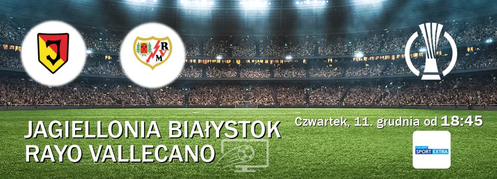 Gra między Jagiellonia Białystok i Rayo Vallecano transmisja na żywo w Polsat Sport Extra (czwartek, 11. grudnia od  18:45).