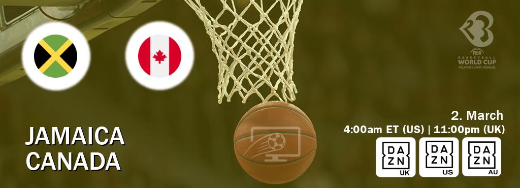 You can watch game live between Jamaica and Canada on DAZN UK(UK), DAZN(US), DAZN(AU).