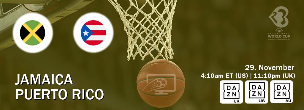 You can watch game live between Jamaica and Puerto Rico on DAZN UK(UK), DAZN(US), DAZN(AU).