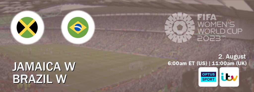 You can watch game live between Jamaica W and Brazil W on Optus sport(AU) and ITV(UK).