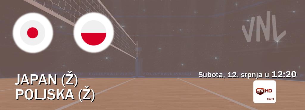 Izravni prijenos utakmice Japan (Ž) i Poljska (Ž) pratite uživo na Sportklub HD (subota, 12. srpnja u  12:20).