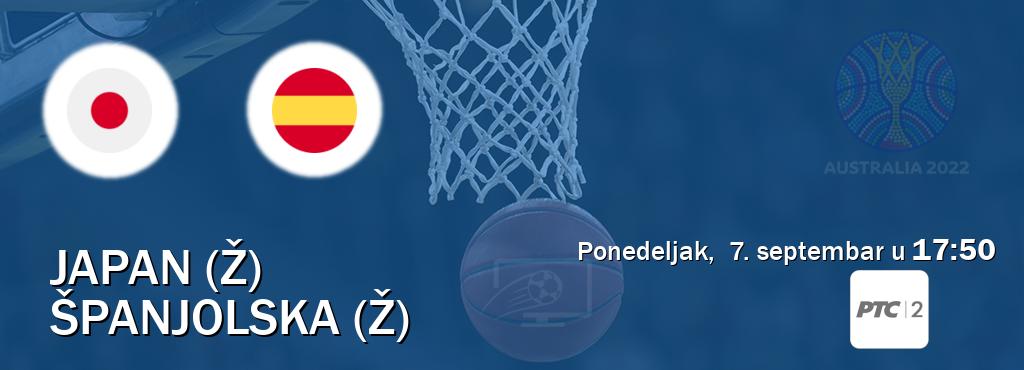 Izravni prijenos utakmice Japan (Ž) i Španjolska (Ž) pratite uživo na RTS 2 (ponedeljak,  7. septembar u  17:50).