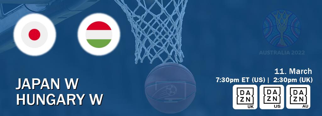 You can watch game live between Japan W and Hungary W on DAZN UK(UK), DAZN(US), DAZN(AU).