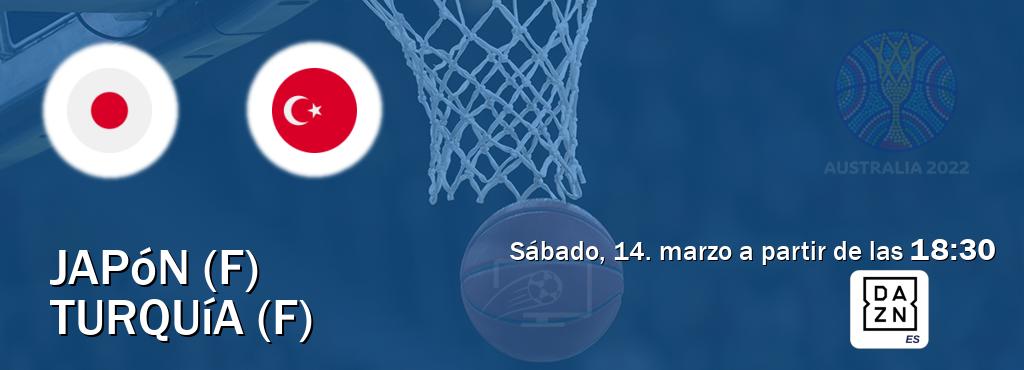 El partido entre Japón (F) y Turquía (F) será retransmitido por DAZN España (sábado, 14. marzo a partir de las  18:30).