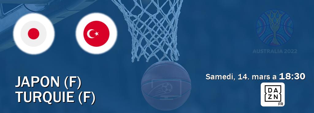 Match entre Japon (F) et Turquie (F) en direct à la DAZN (samedi, 14. mars a  18:30).