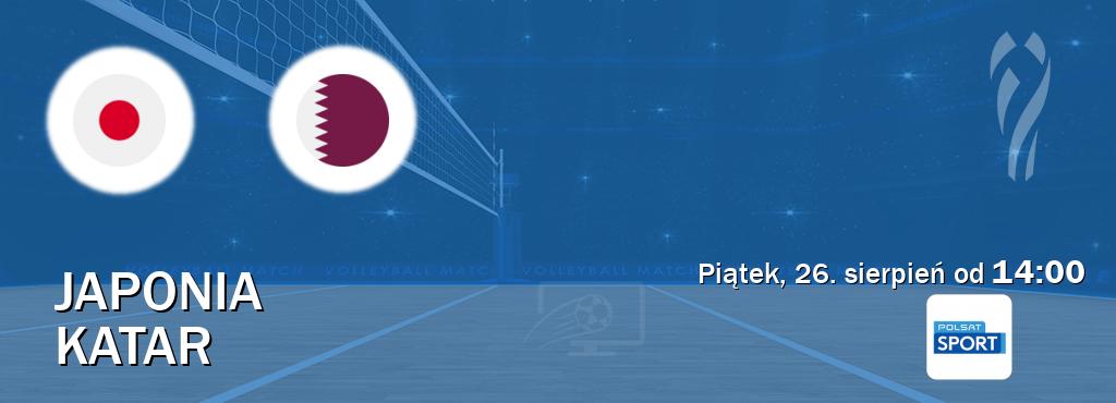 Gra między Japonia i Katar transmisja na żywo w Polsat Sport (piątek, 26. sierpień od  14:00).