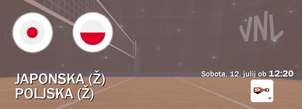 Dvoboj Japonska (Ž) in Poljska (Ž) s prenosom tekme v živo na Sportklub HD. Dvoboj Japonska (Ž) in Poljska (Ž) s prenosom tekme v živo na Sportklub HD.