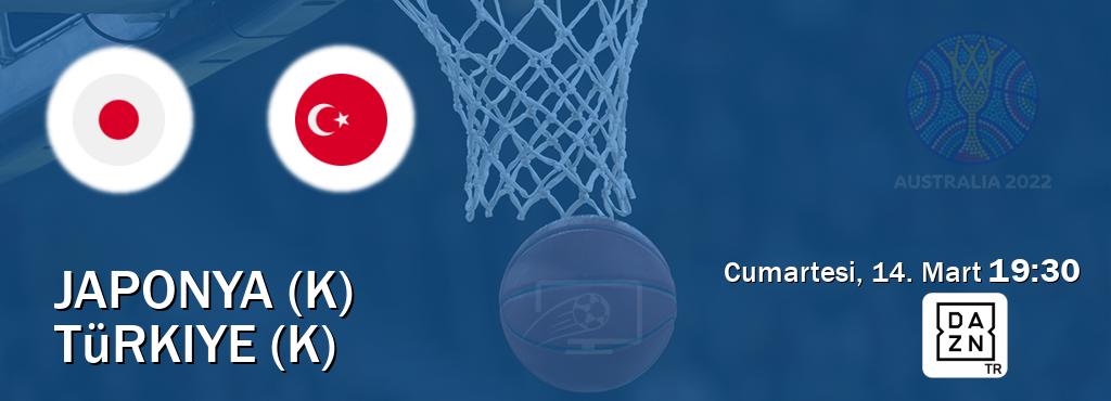 Karşılaşma Japonya (K) - Türkiye (K) DAZN'den canlı yayınlanacak (Cumartesi, 14. Mart  19:30).