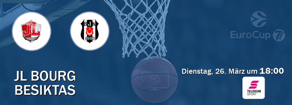 Das Spiel zwischen JL Bourg und Besiktas wird am Dienstag, 26. März um  18:00, live vom Magenta Sport übertragen.