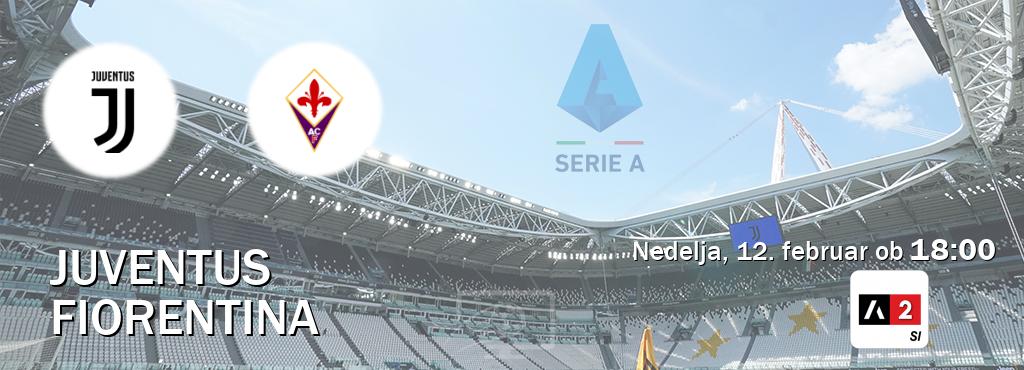 Prenos tekme med Juventus in Fiorentina v živo na Arena Sport 2 (nedelja, 12. februar ob  18:00 uri).