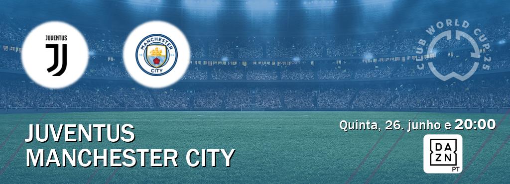 Jogo entre Juventus e Manchester City tem emissão DAZN (quinta, 26. junho e  20:00).