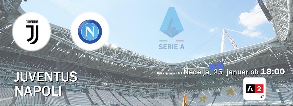 Juventus in Napoli v živo na Arena Sport 2. Prenos tekme bo v nedelja, 25. januar ob  18:00