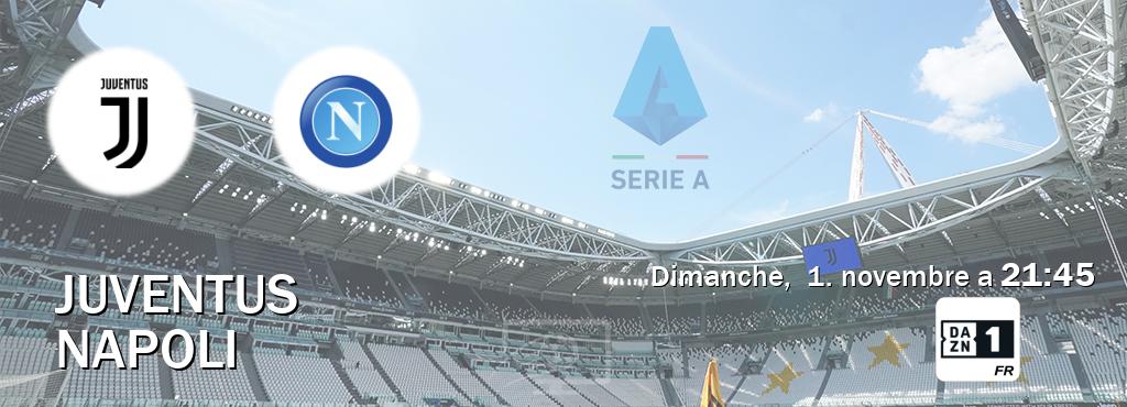 Match entre Juventus et Napoli en direct à la DAZN 1 (dimanche,  1. novembre a  21:45).