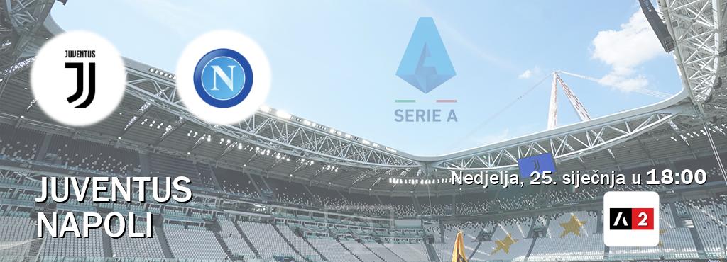 Izravni prijenos utakmice Juventus i Napoli pratite uživo na Arena Sport 2 (nedjelja, 25. siječnja u  18:00).