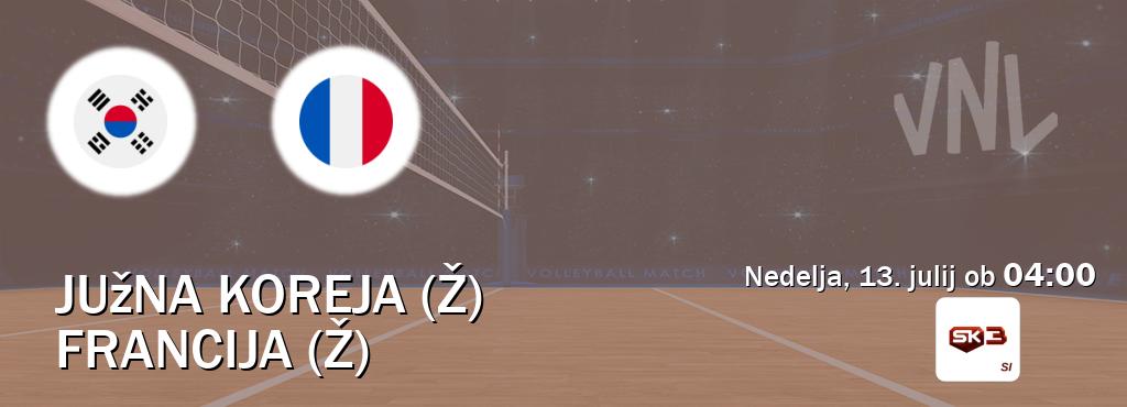 Južna Koreja (Ž) in Francija (Ž) v živo na Sportklub 3. Prenos tekme bo v nedelja, 13. julij ob 04:00 Južna Koreja (Ž) in Francija (Ž) v živo na Sportklub 3. Prenos tekme bo v nedelja, 13. julij ob 04:00