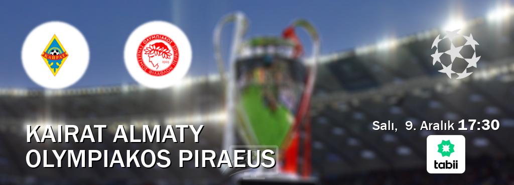 Karşılaşma Kairat Almaty - Olympiakos Piraeus Tabii'den canlı yayınlanacak (Salı,  9. Aralık  17:30).