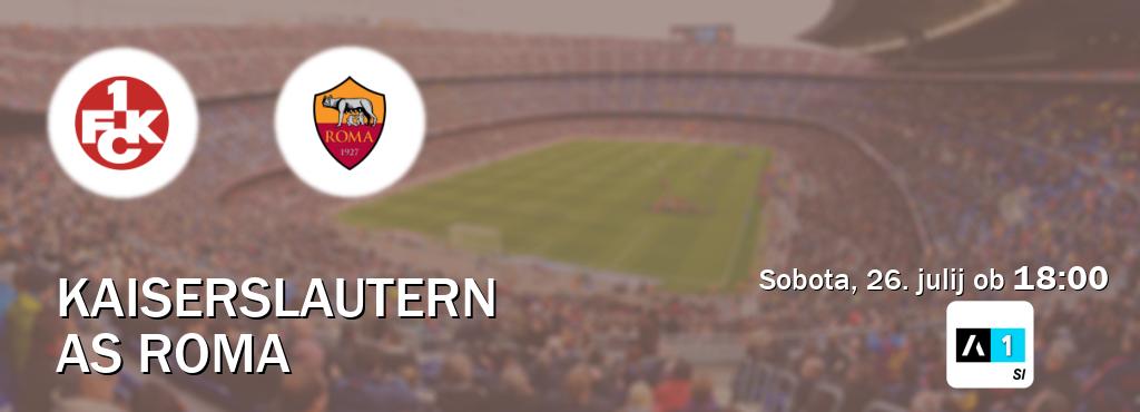 Kaiserslautern in AS Roma v živo na Arena Sport 1. Prenos tekme bo v sobota, 26. julij ob  18:00