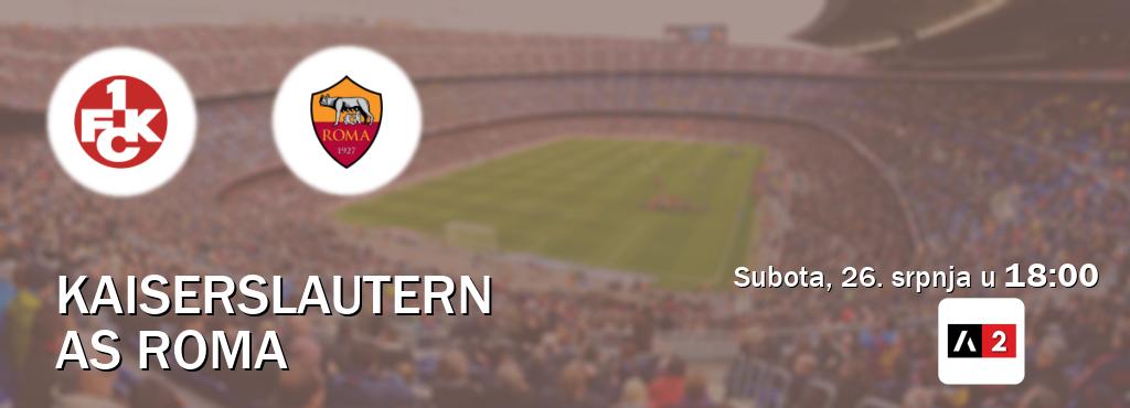 Izravni prijenos utakmice Kaiserslautern i AS Roma pratite uživo na Arena Sport 2 (subota, 26. srpnja u  18:00).