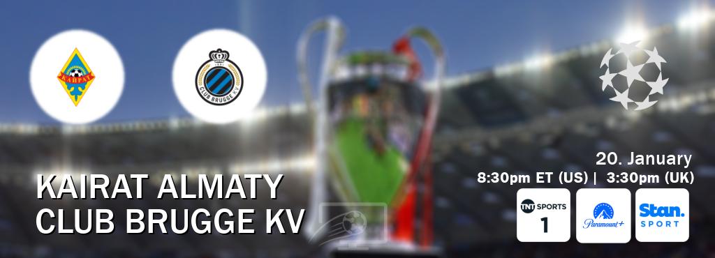 You can watch game live between Kairat Almaty and Club Brugge KV on TNT Sports 1(UK), Paramount+(US), Stan Sport(AU).