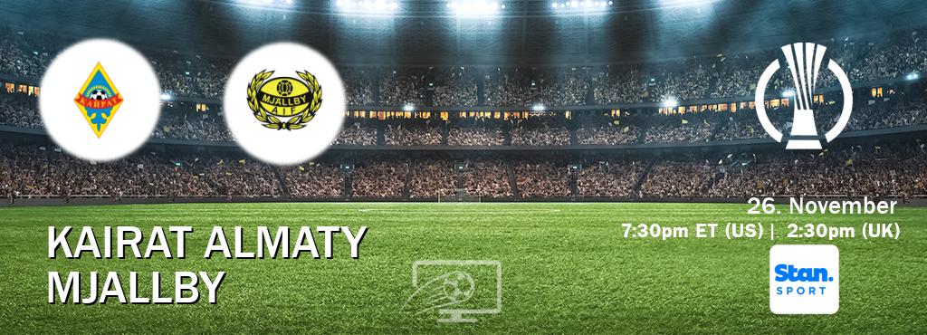 You can watch game live between Kairat Almaty and Mjallby on Stan Sport(AU).