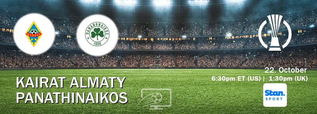 You can watch game live between Kairat Almaty and Panathinaikos on Stan Sport(AU).