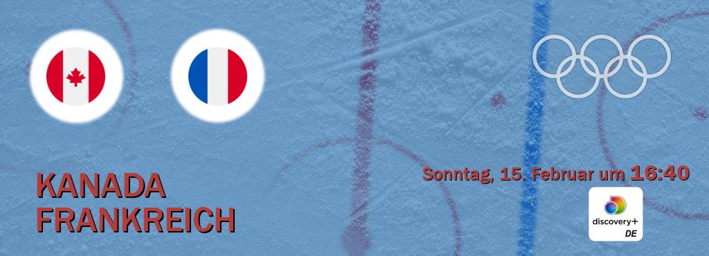 Das Spiel zwischen Kanada und Frankreich wird am Sonntag, 15. Februar um  16:40, live vom Discovery + übertragen.
