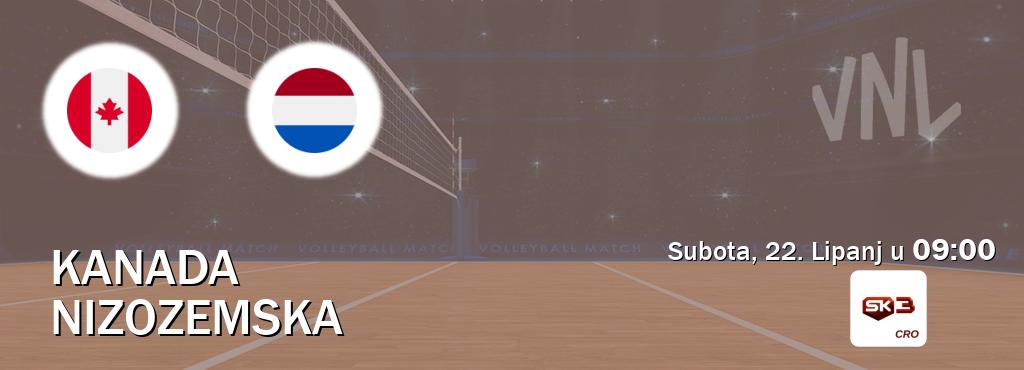 Izravni prijenos utakmice Kanada i Nizozemska pratite uživo na Sportklub 3 (Subota, 22. Lipanj u  09:00).