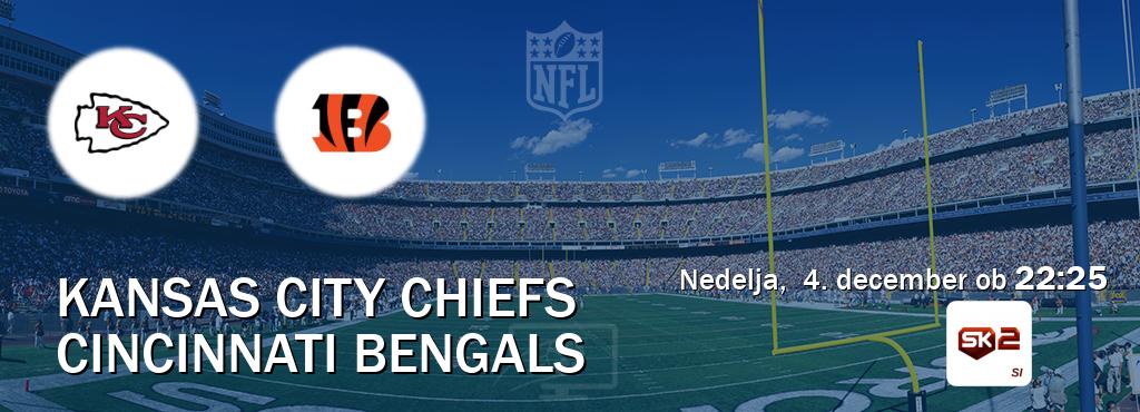 Kansas City Chiefs in Cincinnati Bengals v živo na Sportklub 2. Prenos tekme bo v nedelja,  4. december ob  22:25