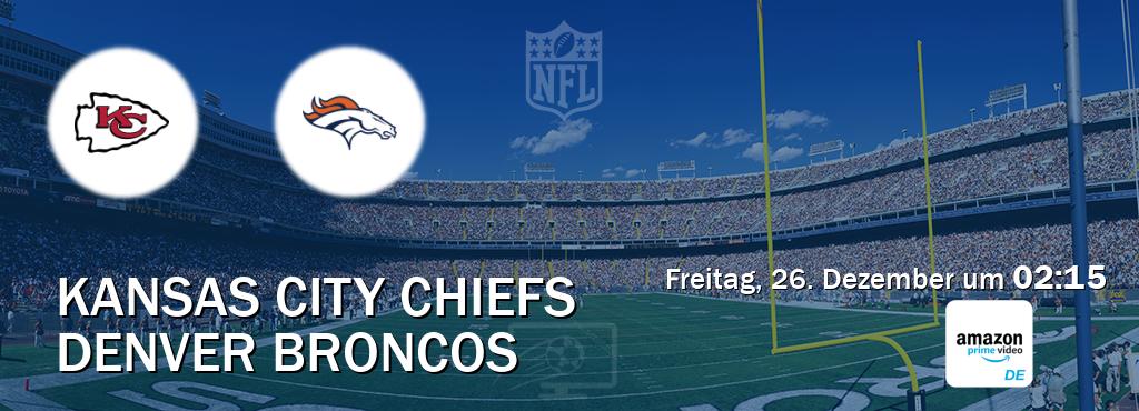 Das Spiel zwischen Kansas City Chiefs und Denver Broncos wird am Freitag, 26. Dezember um  02:15, live vom Amazon Prime DE übertragen.