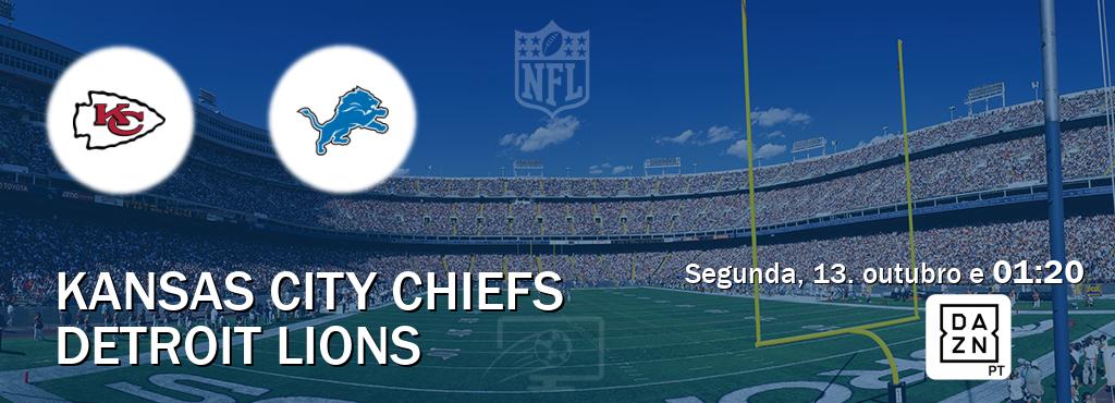 Jogo entre Kansas City Chiefs e Detroit Lions tem emissão DAZN (segunda, 13. outubro e  01:20).