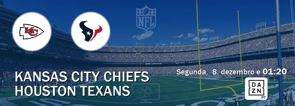 Jogo entre Kansas City Chiefs e Houston Texans tem emissão DAZN (segunda,  8. dezembro e  01:20).