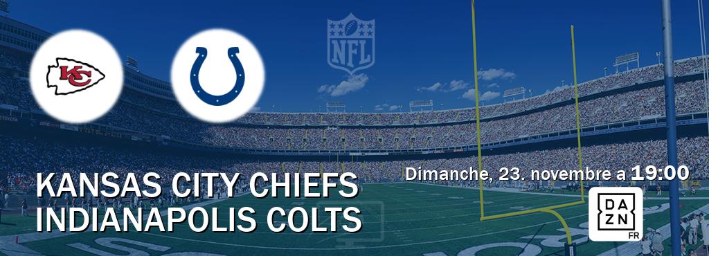 Match entre Kansas City Chiefs et Indianapolis Colts en direct à la DAZN (dimanche, 23. novembre a  19:00).
