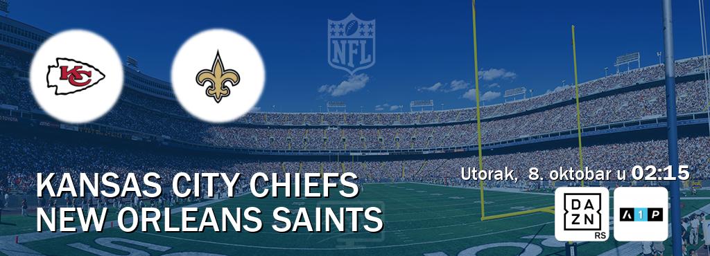 Izravni prijenos utakmice Kansas City Chiefs i New Orleans Saints pratite uživo na DAZN i Arena Premium 1 (utorak,  8. oktobar u  02:15).