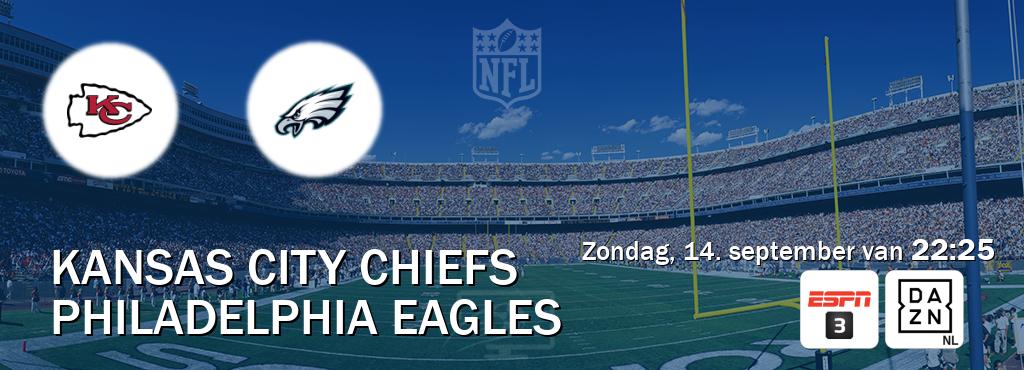 Wedstrijd tussen Kansas City Chiefs en Philadelphia Eagles live op tv bij ESPN 3, DAZN (zondag, 14. september van 22:25). Wedstrijd tussen Kansas City Chiefs en Philadelphia Eagles live op tv bij ESPN 3, DAZN (zondag, 14. september van 22:25).