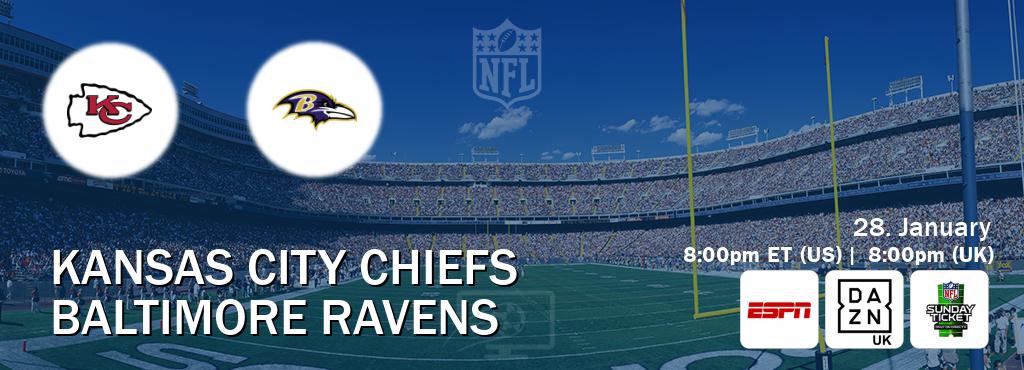 You can watch game live between Kansas City Chiefs and Baltimore Ravens on ESPN(AU), DAZN UK(UK), NFL Sunday Ticket(US).