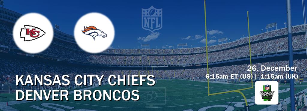 You can watch game live between Kansas City Chiefs and Denver Broncos on NFL Sunday Ticket(US).