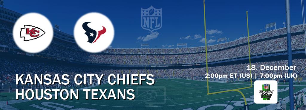 You can watch game live between Kansas City Chiefs and Houston Texans on NFL Sunday Ticket.