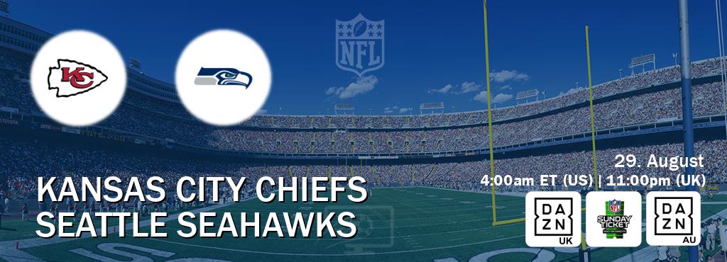 You can watch game live between Kansas City Chiefs and Seattle Seahawks on DAZN UK(UK), NFL Sunday Ticket(US), DAZN(AU). You can watch game live between Kansas City Chiefs and Seattle Seahawks on DAZN UK(UK), NFL Sunday Ticket(US), DAZN(AU).
