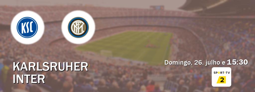 Jogo entre Karlsruher e Inter tem emissão Sport TV 2 (domingo, 26. julho e  15:30).