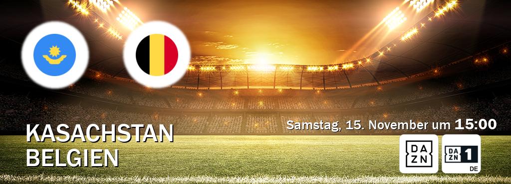 Das Spiel zwischen Kasachstan und Belgien wird am Samstag, 15. November um  15:00, live vom DAZN und DAZN 1 Deutschland übertragen.