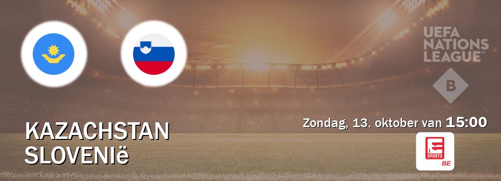 Wedstrijd tussen Kazachstan en Slovenië live op tv bij Eleven Sports 1 (zondag, 13. oktober van  15:00).