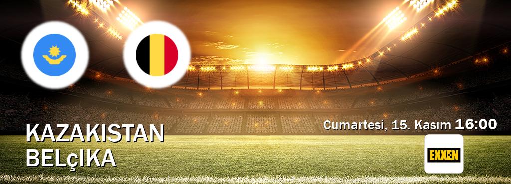 Karşılaşma Kazakistan - Belçika Exxen'den canlı yayınlanacak (Cumartesi, 15. Kasım  16:00).