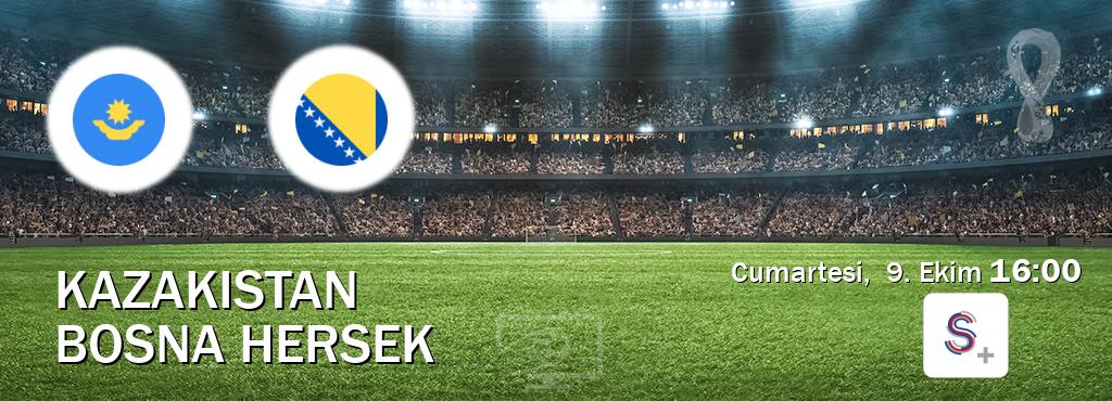 Karşılaşma Kazakistan - Bosna Hersek S Sport +'den canlı yayınlanacak (Cumartesi,  9. Ekim  16:00).