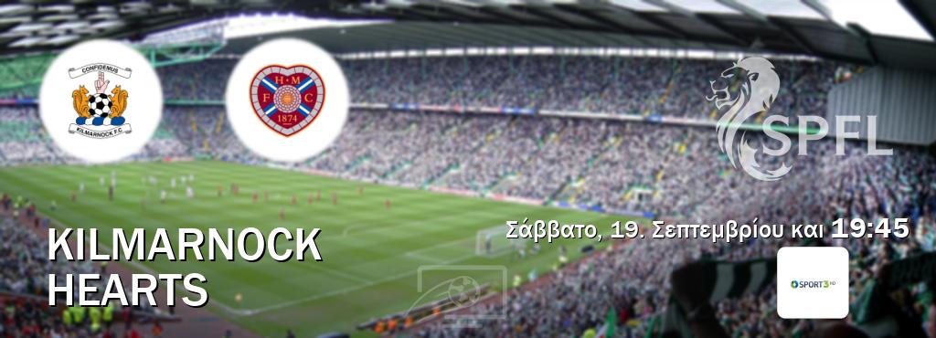 Παρακολουθήστ ζωντανά Kilmarnock - Hearts από το Cosmote Sport 3 (19:45). Παρακολουθήστ ζωντανά Kilmarnock - Hearts από το Cosmote Sport 3 (19:45).