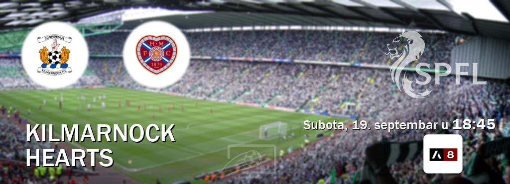Izravni prijenos utakmice Kilmarnock i Hearts pratite uživo na Arena Sport 8 (subota, 19. septembar u  18:45).