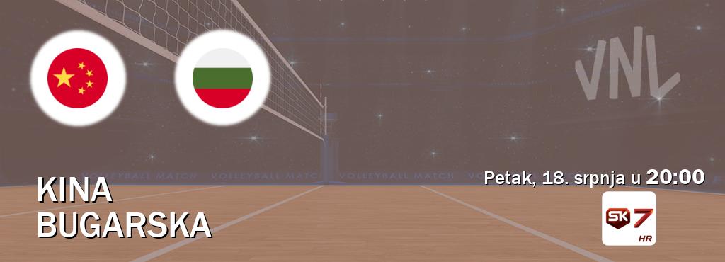 Izravni prijenos utakmice Kina i Bugarska pratite uživo na Sportklub 7 (petak, 18. srpnja u  20:00).